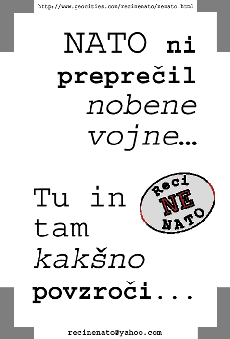 NATO ni prepreil nobene vojne... Tu in tam kakno povzroi...