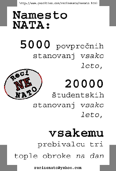 Namesto NATA: 5000 povprenih stanovanj vsako leto, 20000 tudentskih stanovanj vsako leto, vsakemu prebivalcu tri tople obroke na dan