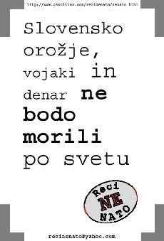 Slovensko oroje, vojaki in denar ne bodo morili po svetu